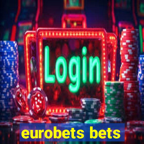 eurobets bets